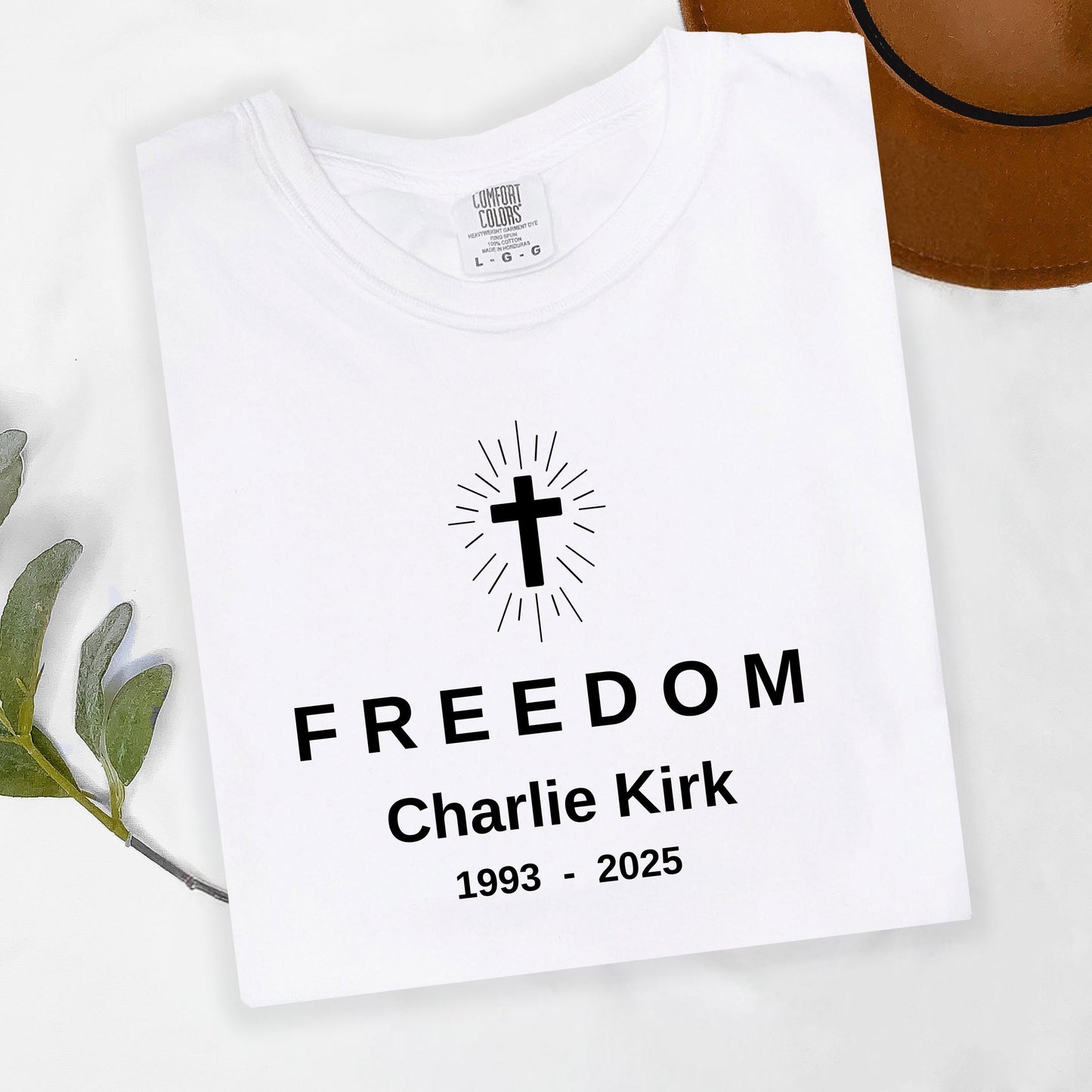 Charlie Kirk Shirt – Comfort Colors Tee With Freedom Faith & Pro Life Message